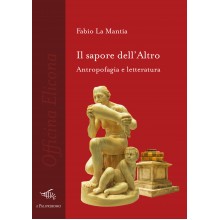 Il sapore dell’Altro. Antropofagia e letteratura | Fabio La Mantia